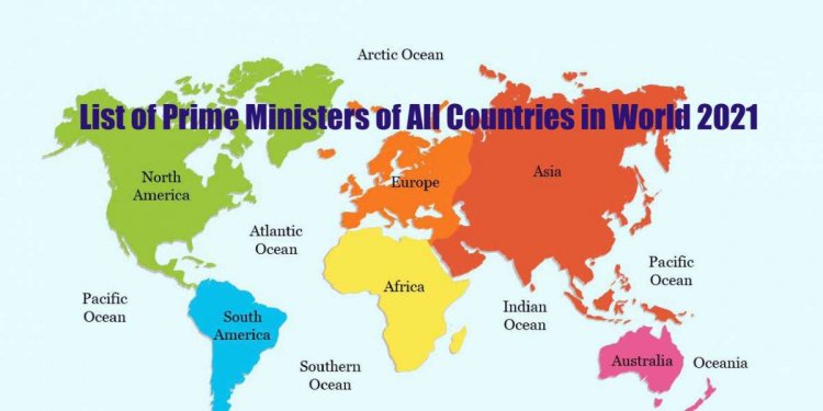 List of Prime Ministers of All Countries in World 2021