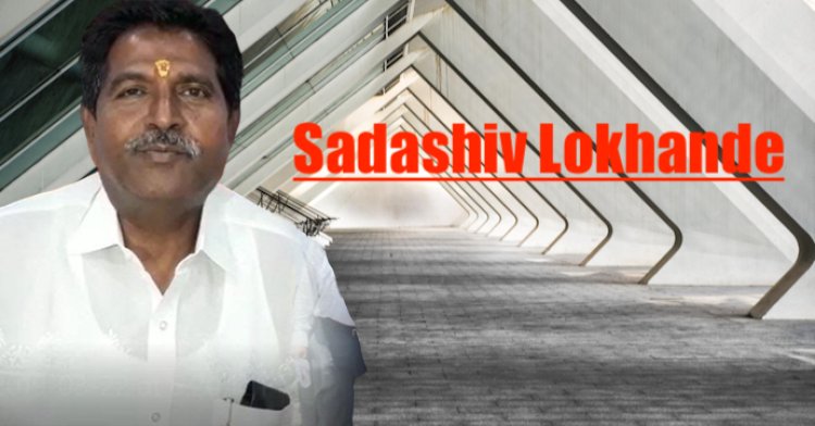 Sadashiv Lokhande Net Worth, Family, Husband, Education, Children, Age, Biography, Political Career